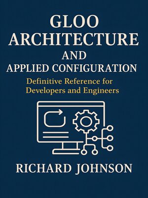 cover image of Gloo Architecture and Applied Configuration